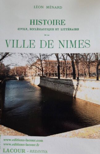 Histoire Civile Ecclésiastique Et Literraire De La Ville De Nîmes Lepn.Menad T6