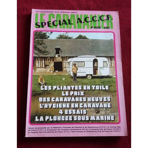 Le Caravanier N° 33 Du 01/04/1972 : Les Pliantes En Toile, L'hygiène En Caravane, La Plongée Sous-Marine