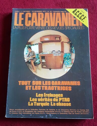 Le Caravanier N° 35 Du 01/10/1972 : Les Caravanes Et Les Tractrices, Les Freinages, Le Ptac, La Turquie, La Chasse