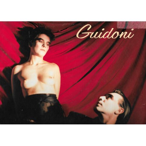 Jean Guidoni : Tous Des Putains, Les Fantomes De Marseille, Eros Palace, Drugstore 18 Heures, Alice Et Alfred (Retraités), Chien, Proxo-Song, Suburre, Le Carnet De Griselidis