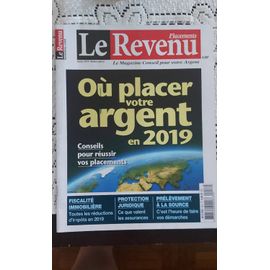 Le Revenu : Où Placer Votre Argent En 2019