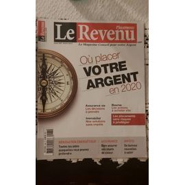 Le Revenu : Où Placer Votre Argent