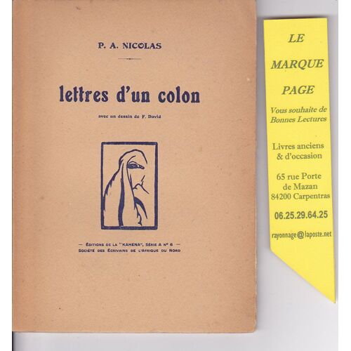 P. A. Nicolas --- Lettres D'Un Colon --- É. O. Numérotée Avec Envoi De L'Auteur