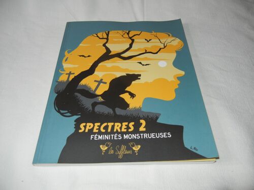 Spectres 2 Féminités Monstrueuses