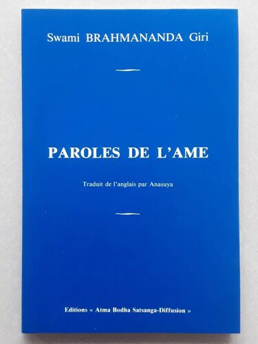 Ésotérisme,Spiritualité,Méditation,Philosophie * Brahmananda Paroles De L'Âme 2