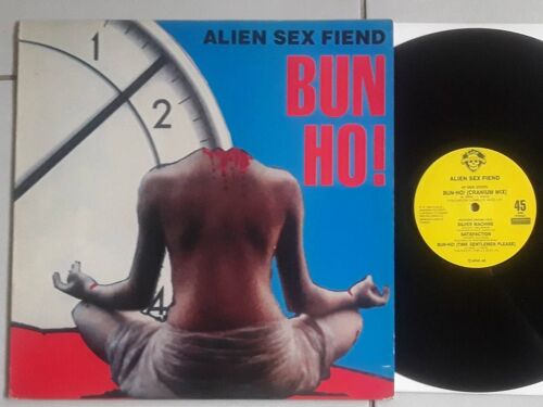 Alien Sex Fiend * Bun Ho! * 1988 Maxi 45t France