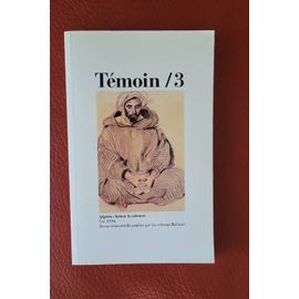 Témoin/3,Algérie :Briser Le Silence,Eté 1994,Revue Trimestrielle Publiée Par Les Éditions Balland
