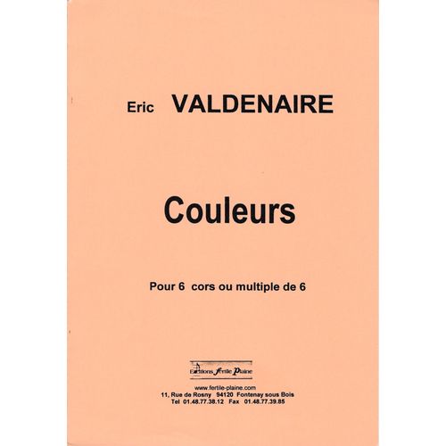 Eric Valdenaire, Couleurs - Pour 6 Cors Ou Multiple De 6
