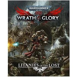 Warhammer 40000 Roleplay Wrath & Glory Litanies Of The Lost