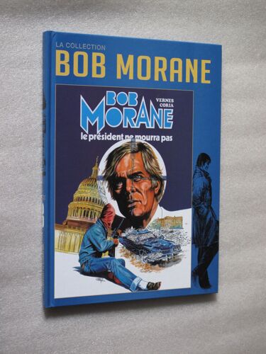 Bob Morane La Collection 27 - Le Président Ne Mourra Pas (Vernes & Coria)