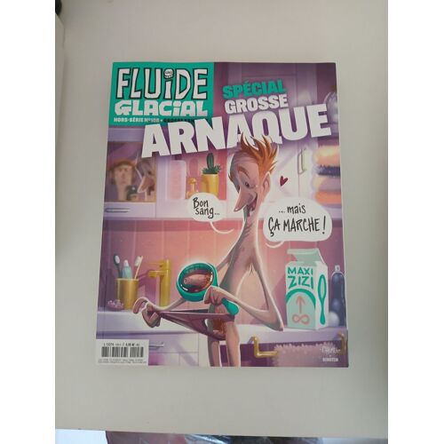 Fluide Glacial - Hors-Série 108 Spécial Arnaque Paru Le : 18/09/2024