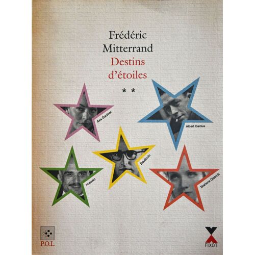 Destins D'Etoiles Volume 2, Fréderic Mitterand Pol, Fixot 1991