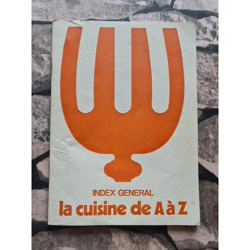 La Cuisine De A À Z