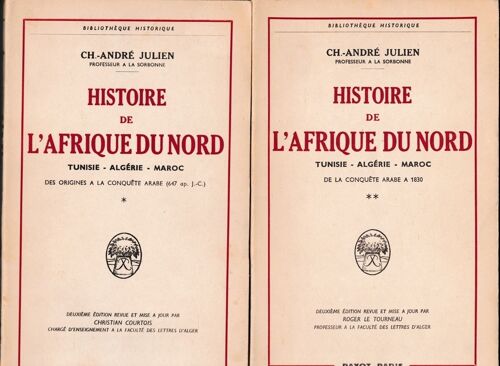 Histoire De L'afrique Du Nord. Tunisie - Algérie - Maroc.