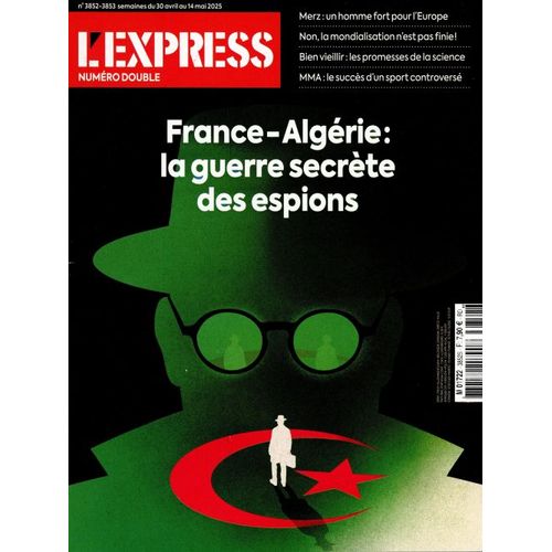 L'Express N°3852 : France-Algérie, La Guerre Secrète Des Espions