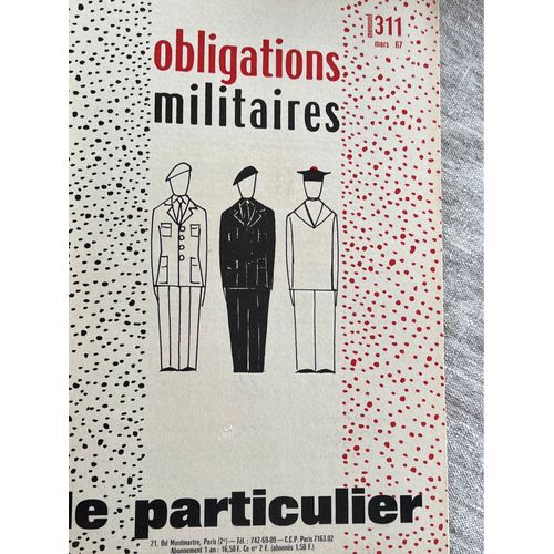 Le Particulier Revue Mensuelle N 311 Obligations Militaires Mars 1967