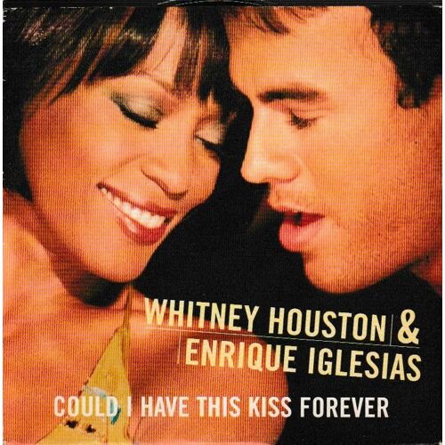 Whitney Houston & Enrique Iglesias Could I Have This Kiss Forever. (P) 2000 ®Nippy Inc. © ®Arista Records ®Bmg. Made In E.U. By ®Bmg Cd Rare «Europe Edition Epuisée» Cd Single De 2 Tracks «Cardsleeve»