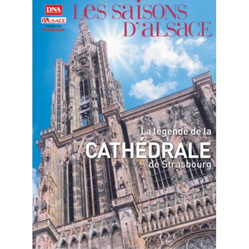 Les Saisons D’Alsace, « La Légende De La Cathédrale De Strasbourg. »