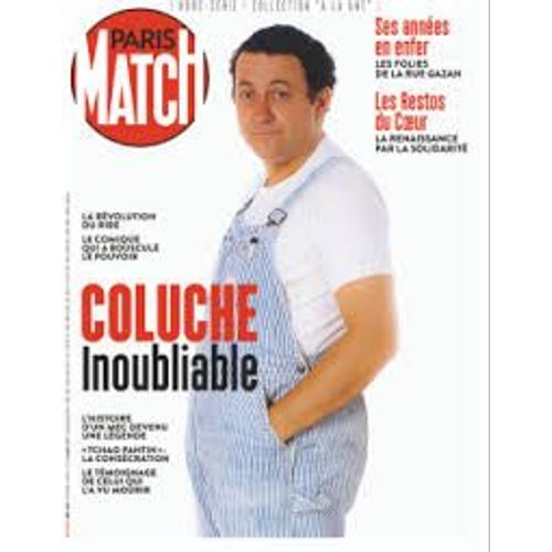 Paris Match, Hors-Série N° 47 _ Coluche : Inoubliable (Collection A La Une) _ (Revue 90 Pages ; Novembre 2024)