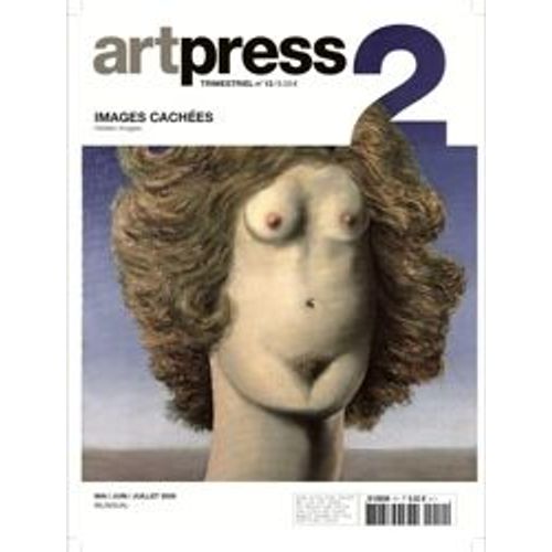 Artpress2 N°13 Mai 2009 – « Images Cachées »