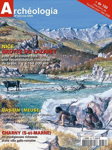 Archéologia N° 433 Nice, La Grotte Du Lazaret N° 433 - Mai 2006