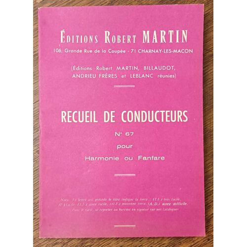 Recueil De Conducteur N° 67 Pour Harmonie Ou Fanfare - Editions Robert Martin, 1967