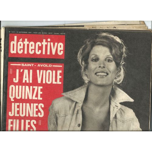 Détective 13/09/1973 Saint-Avold, Thiers Edith Et Daniel Dessapt, Hans Helmcke, Peter Gaetner, Caroll Stanlys, Maurice Gissat, Norma Lévy, Les Otages De La Rue Pascal, Pierre Carol, Eric Didier