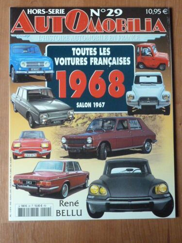 Automobilia Hors Série N° 29 - Toutes Les Voitures Françaises 1968 - Salon 1967