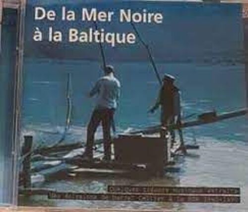 2 Cd De La Mer Noire À La Baltique : Quelques Trésors Musicaux Des Emissions De Marcel Cellier À La Rsr 1960-1990