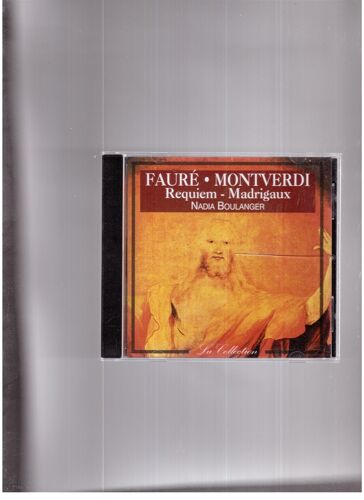 Gabriel Fauré Requiem Op 48 + Claudio Monteverdi 8 Madrigaux Par Doda Conrad Gisèle Peyron Comtesse De Polignac Irène Et Nathalie Kedroff Lucie Rauh Paul Derenne Hugues Cuénod Dir Nadia Boulanger