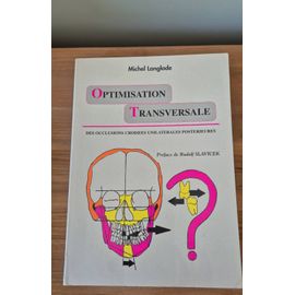 Optimisation Transversale Des Occlusions Croisées Unilatérales Postérieures