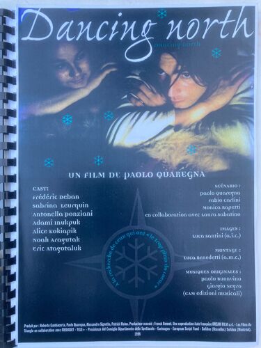 Dossier & Revue De Presse Du Film "Dancing North" - Paolo Quaregna, 1998 - Avec Frédéric Deban, Sabrina Leurquin, Antonella Ponziani, Adami Inupkuk...