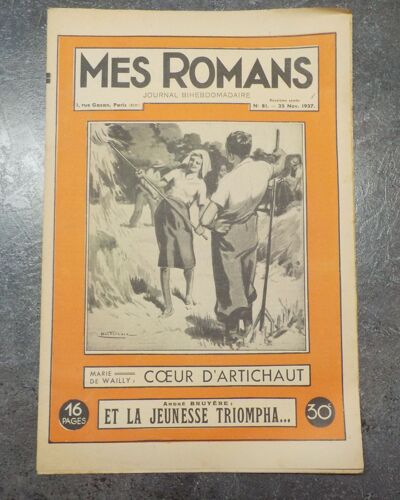 Mes Romans "Coeur D'Artichaud-Et La Jeunesse Triompha"N°81 25 Novembre 1937