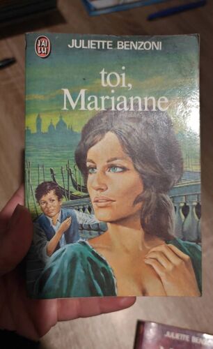 Livre De Poche : Toi, Marianne, De Juliette Benzoni