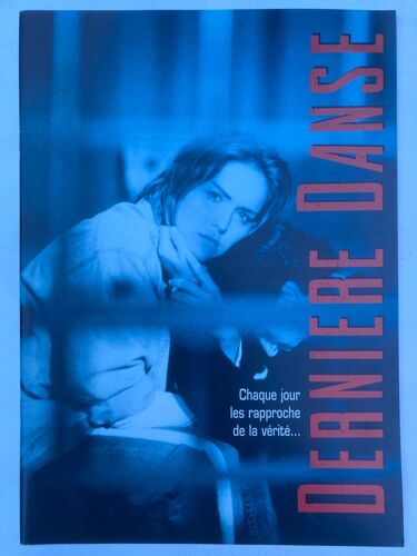 Dossier De Presse Du Film "Dernière Danse / Last Dance" - Bruce Beresford, 1996 - Avec Sharon Stone, Rob Morrow, Peter Gallagher, Randy Quaid, Skeet Ulrich...