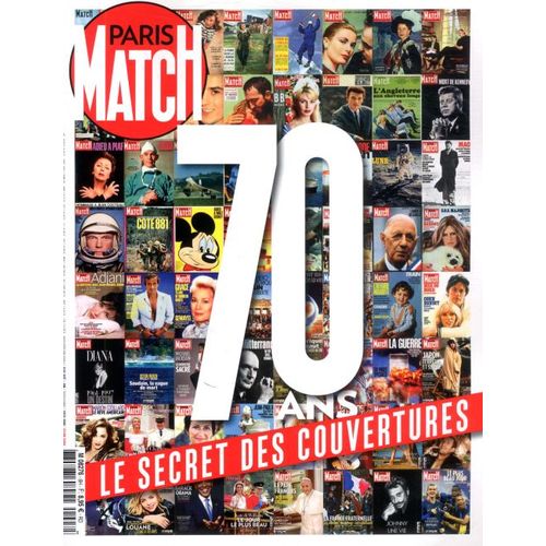 Les Decennies Paris Match 8 H 70 Ans Le Secret Des Couvertures