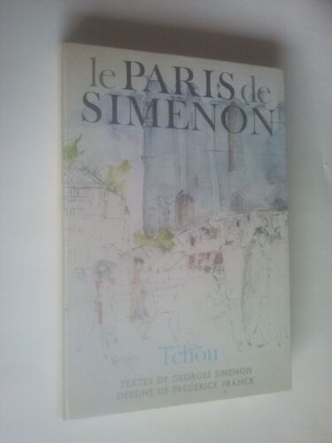 Le Paris De Simenon Dessins De Frederick Franck