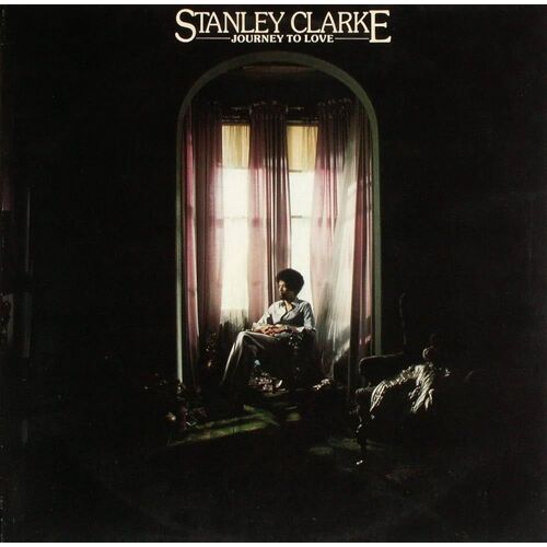 Stanley Clarke Journey To Love 1975 Vinyle 33t