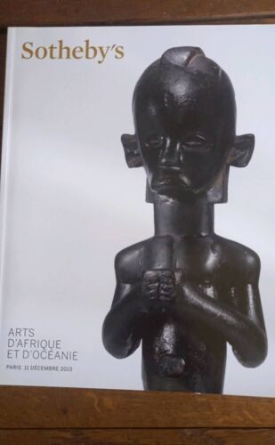 Catalogue Sotheby'S Paris 11 Décembre 2013 Arts D Afrisue Et D Oceanie
