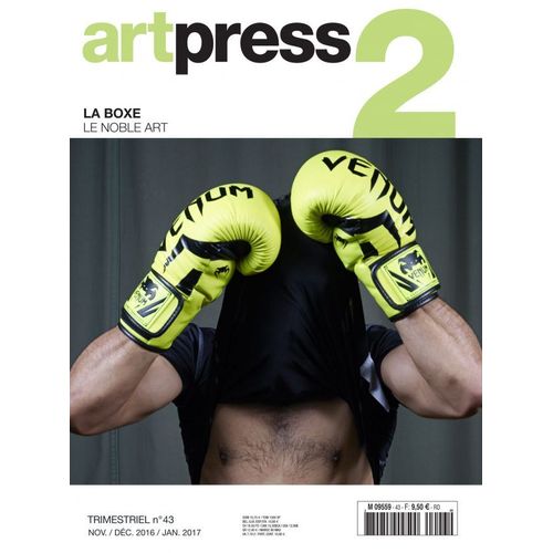 Artpress2 N°43novembre 2016 « La Boxe. Le Noble Art »