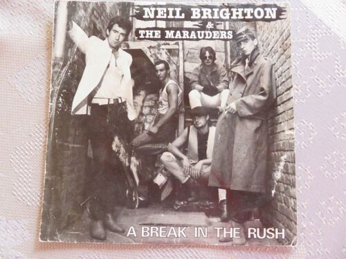 A Break In The Rush - Neil Brighton And The Marauders