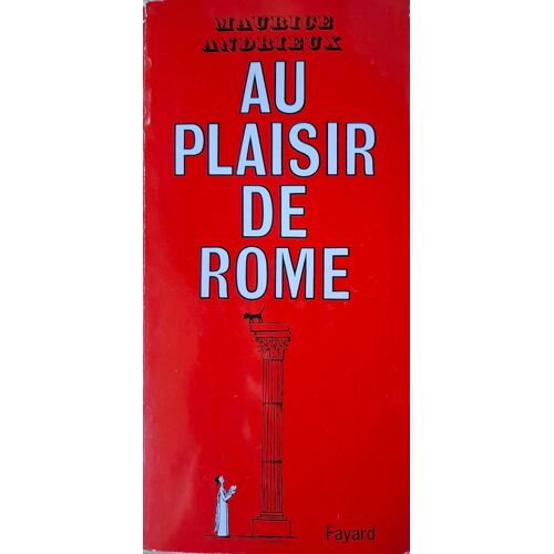 Maurice Andrieux - Au Plaisir De Rome