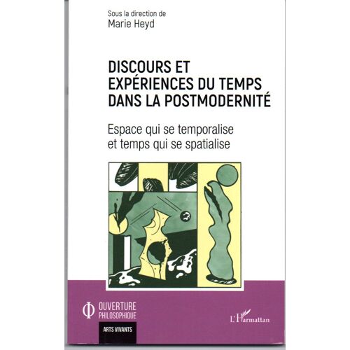 Discours Et Expériences Du Temps Dans La Postmodernité