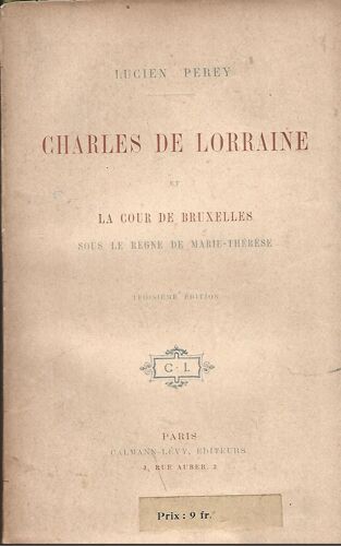 Charles De Lorraine Et La Cour De Bruxelles