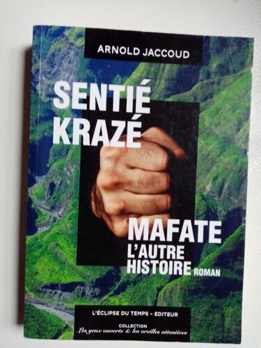 Sentié Krazé- Mafate L'autre Histoire