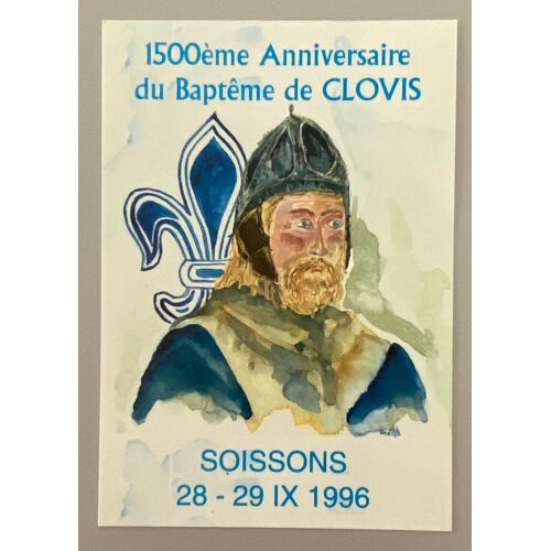 Carte Postale 1500 Ème Anniversaire Du Baptèe De Clovis - Soissons 28 - 29 Septembre 1996