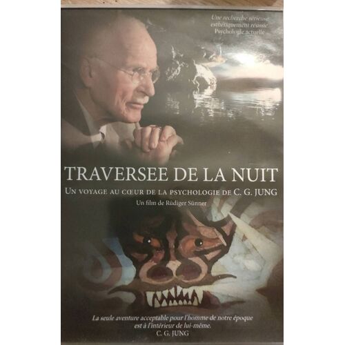 Traversée De La Nuit, Un Voyage Au Coeur De La Psychologie De C.G.Jung