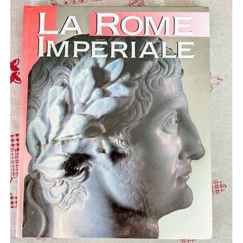La Rome Impériale