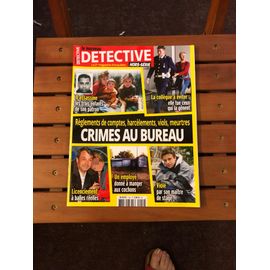Le Nouveau Détective 19h Hors Série Crimes Au Bureau Règlements De Comptes, Harcèlements, Viols, Meurtres