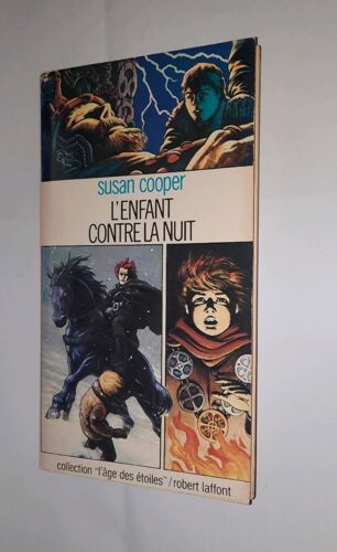 Susan Cooper, L Enfant Contre La Nuit. Collection L Age Des Étoiles Numéro 10, Robert Laffont 1978. Couverture Illustrée Par Jean-Claude Gal
